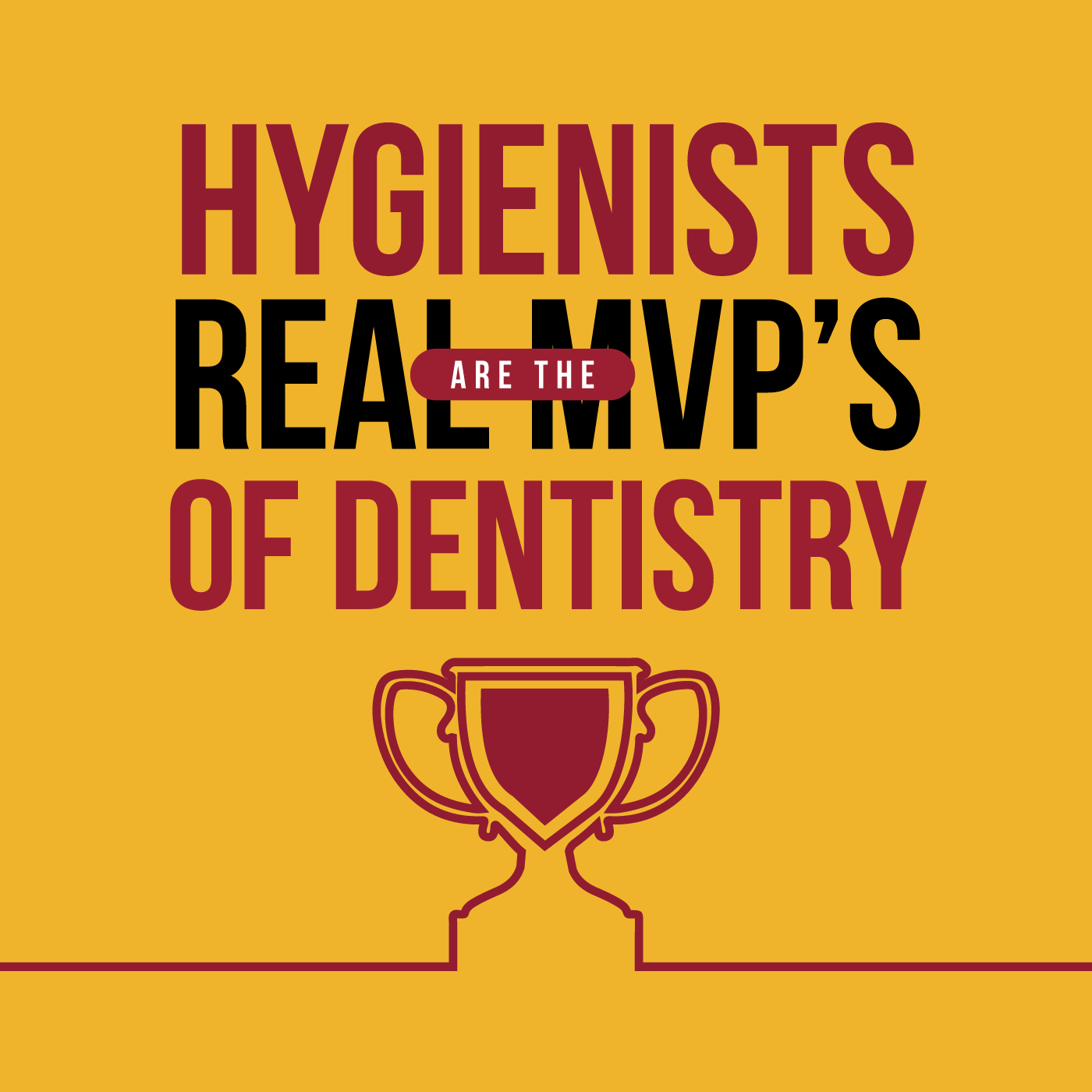 Hygienists Are the Real MVP's of Dentistry