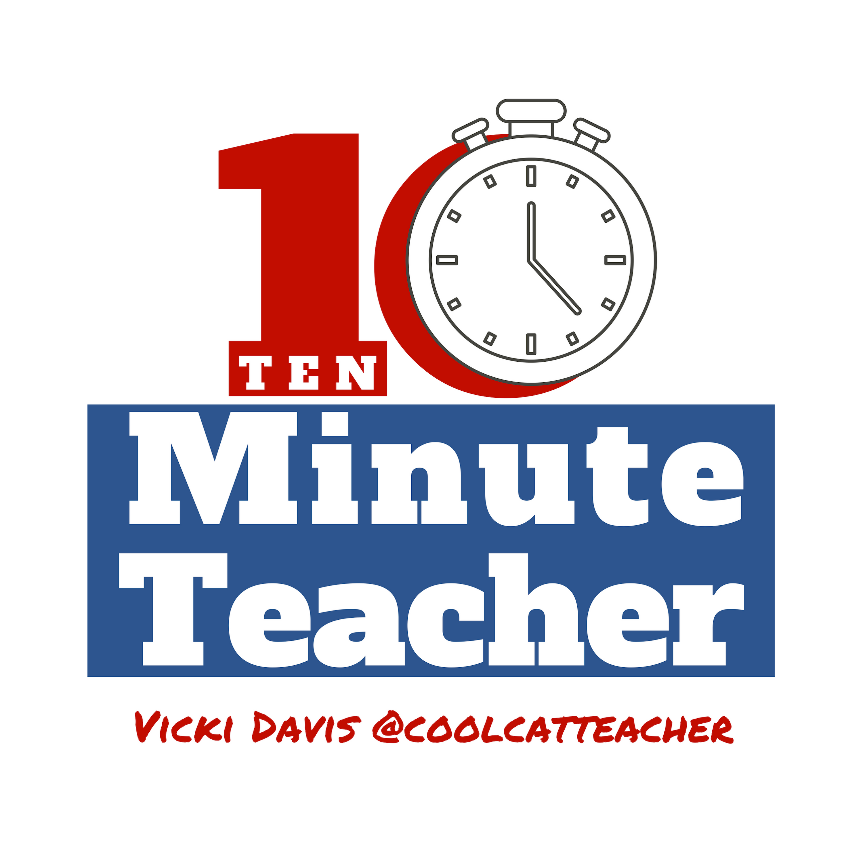 the 10 minute teacher show with vicki davis the cool cat teacher by