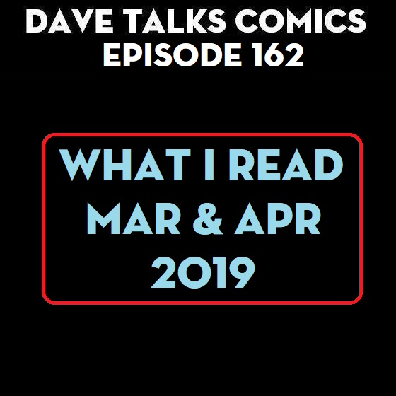 DTC 162 - What I Read - Mar Apr 2019