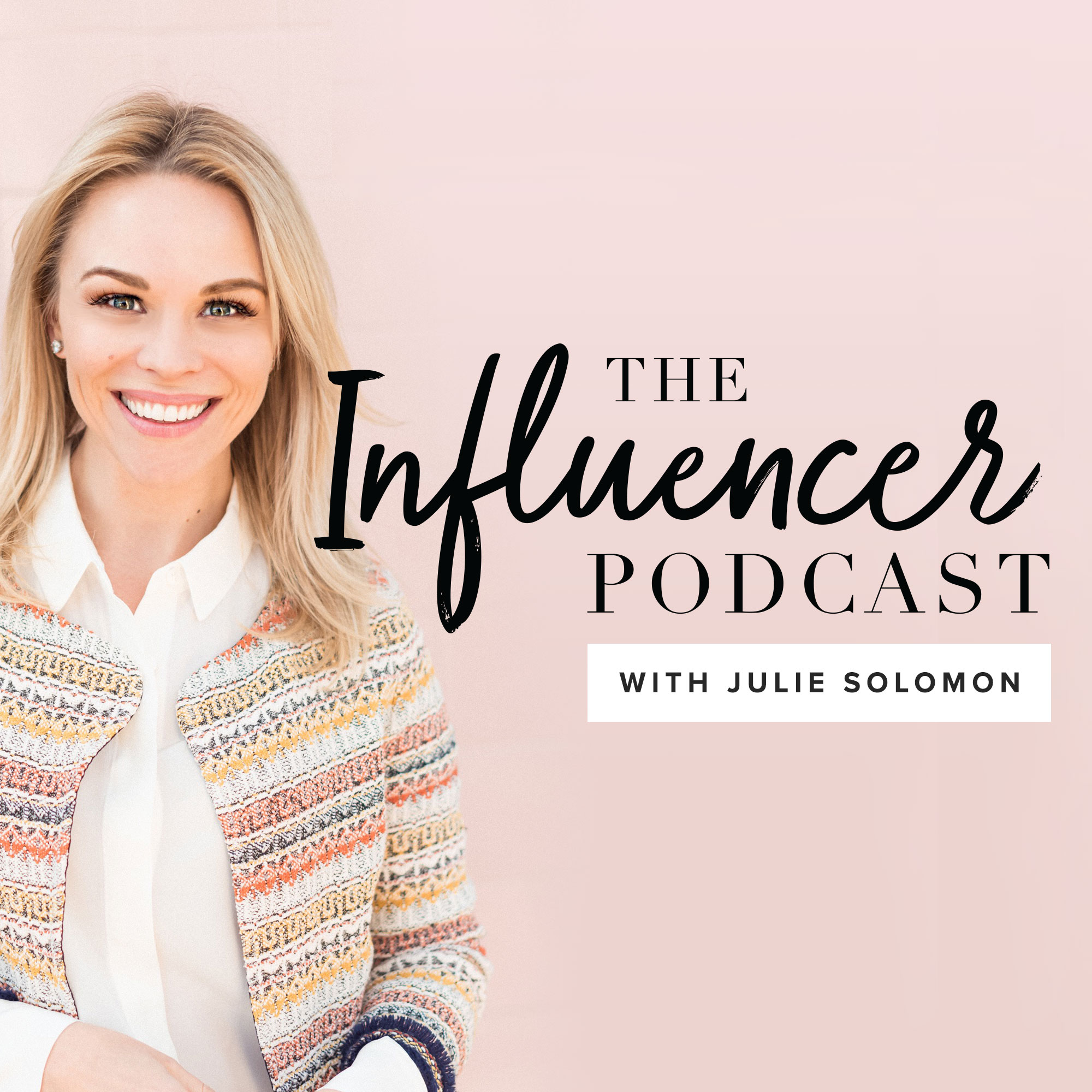 The Influencer Podcast Marketing, Influence, Blogging, Entrepreneur