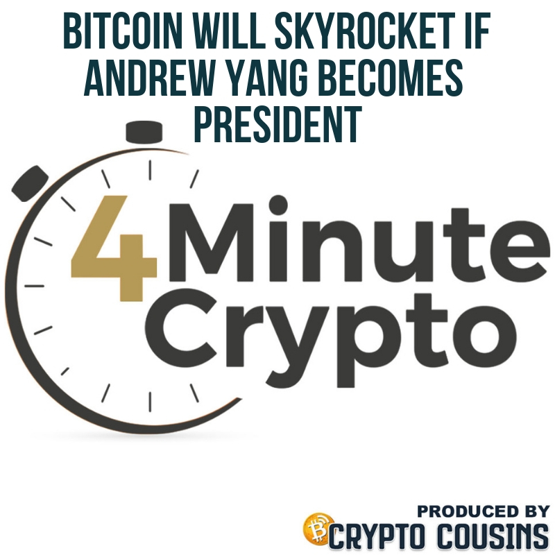 Bitcoin Will Skyrocket If Andrew Yang Becomes President Bitcoin Will Skyrocket If Andrew Yang Becomes President