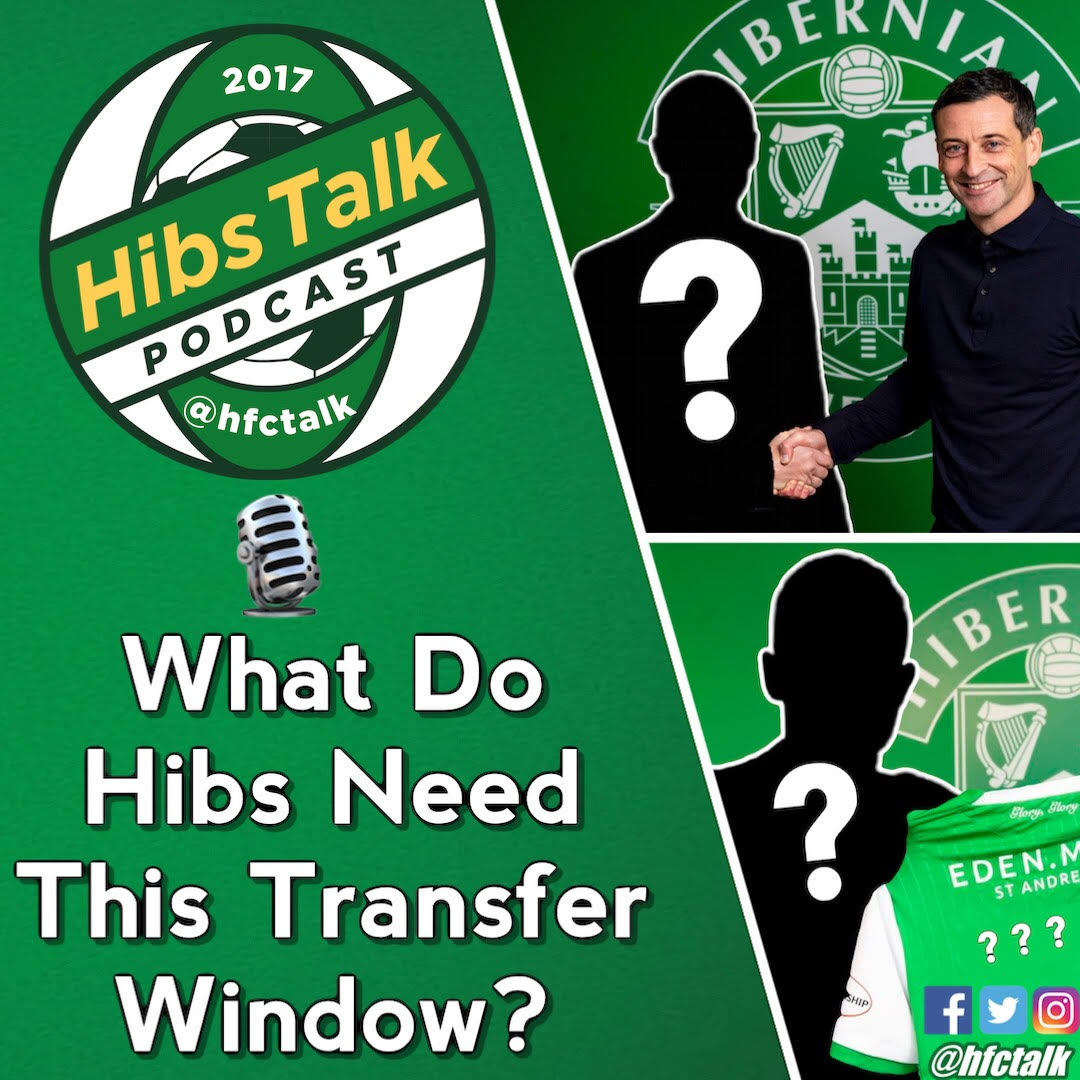 What Do Hibs Need This Transfer Window?