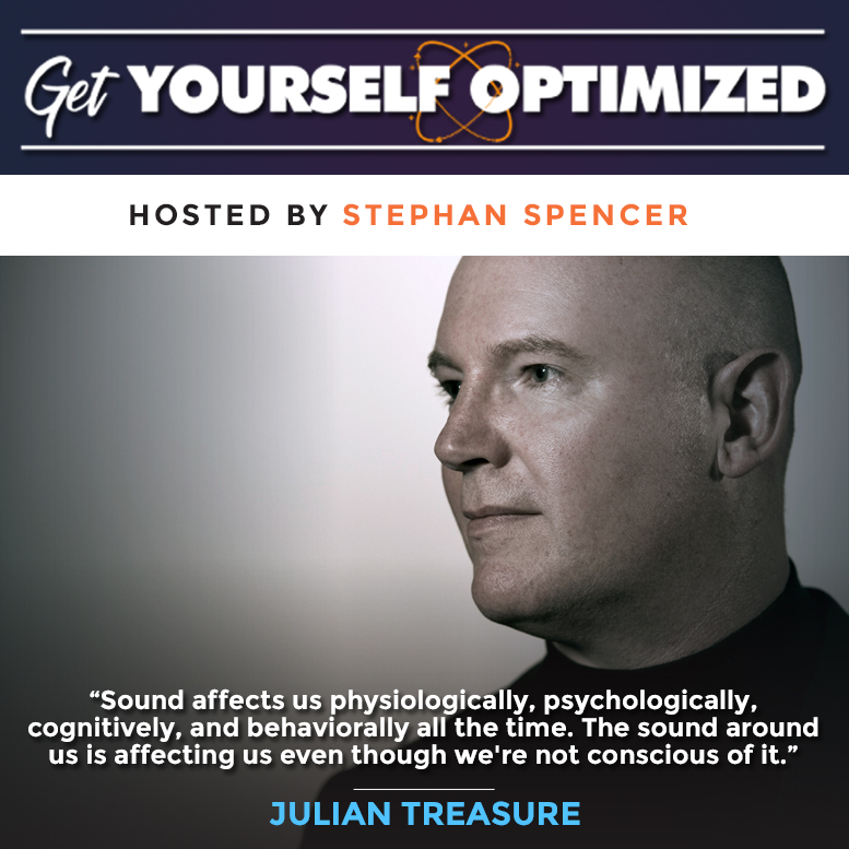 Optimize Your Listening and Speaking with Julian Treasure