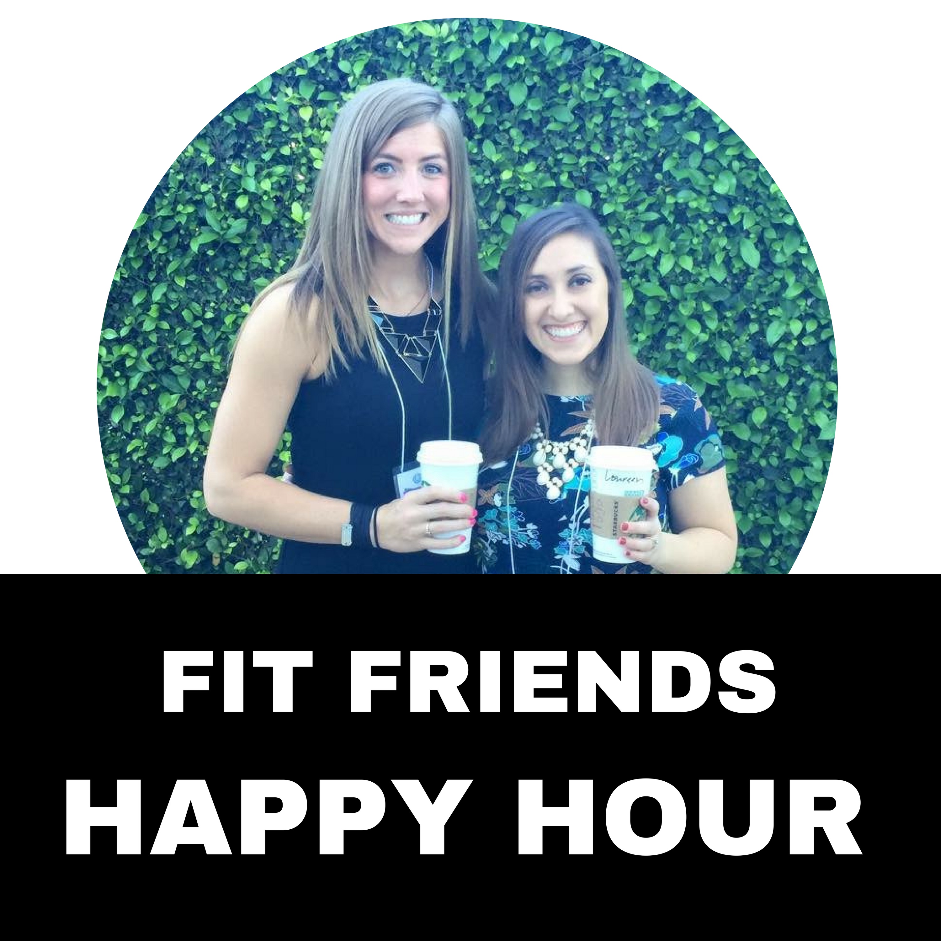Fit Friends Happy Hour Listen via Stitcher Radio On Demand