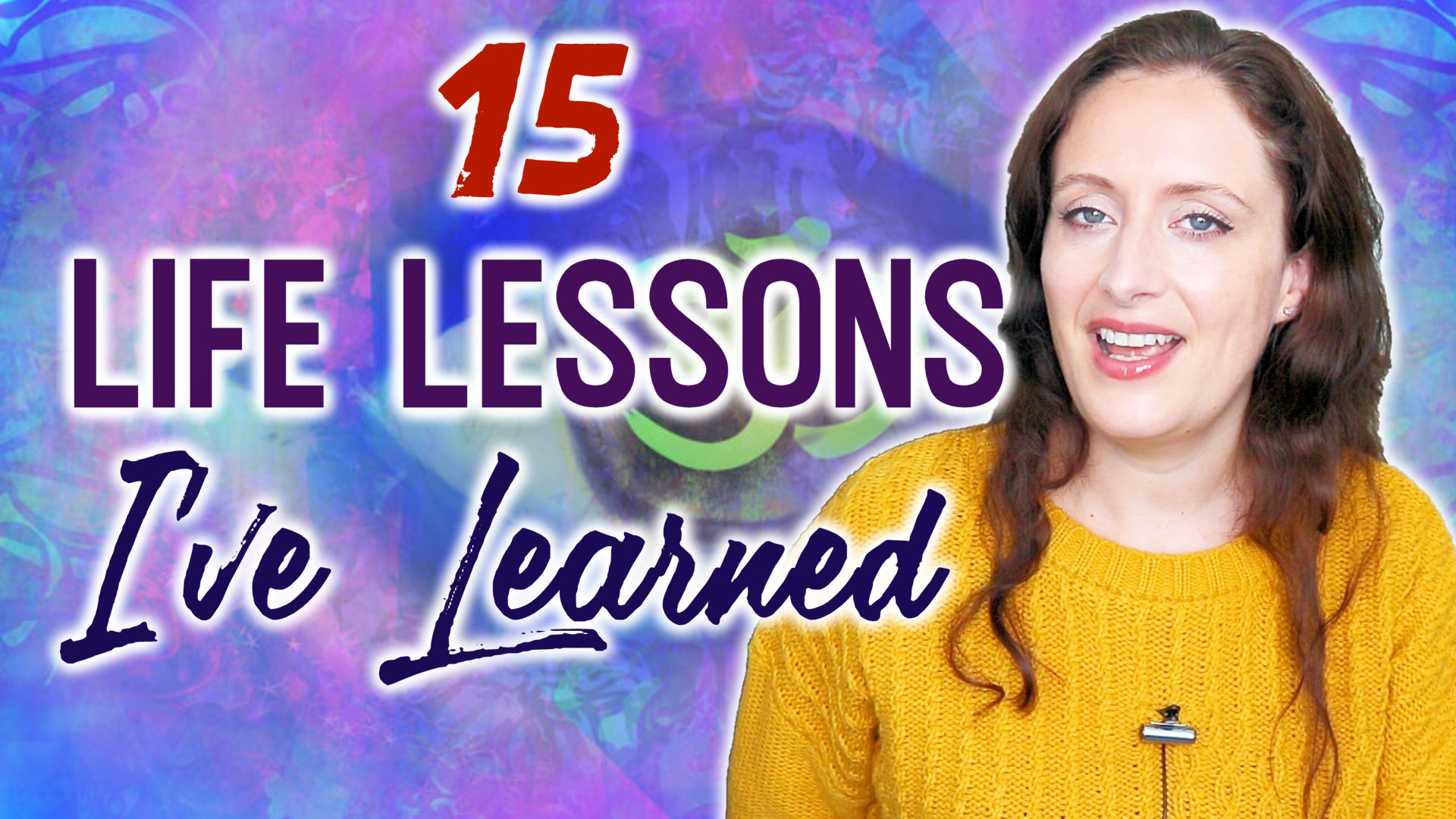 15 Life Lessons I've Learned