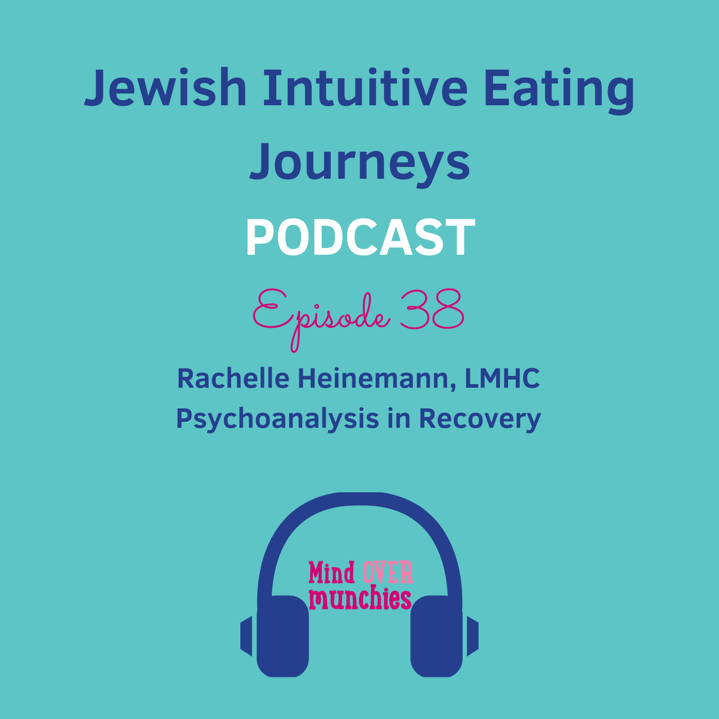38 - Rachelle Heinemann - Using psychoanalysis in recovery