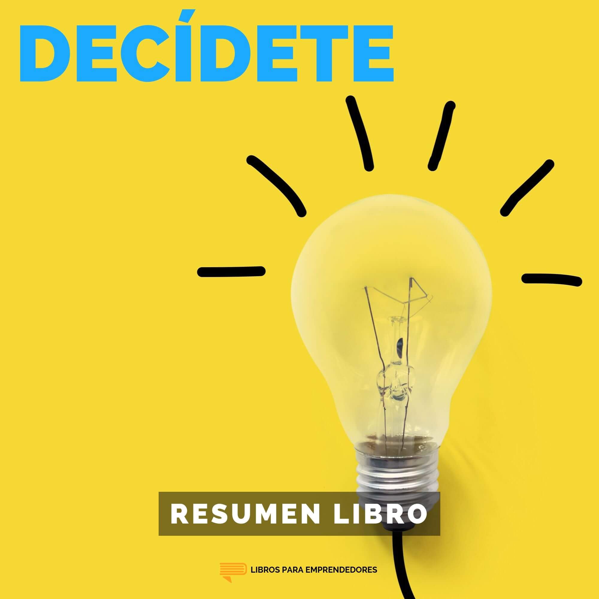 Decídete - #123 - Un Resumen de Libros para Emprendedores