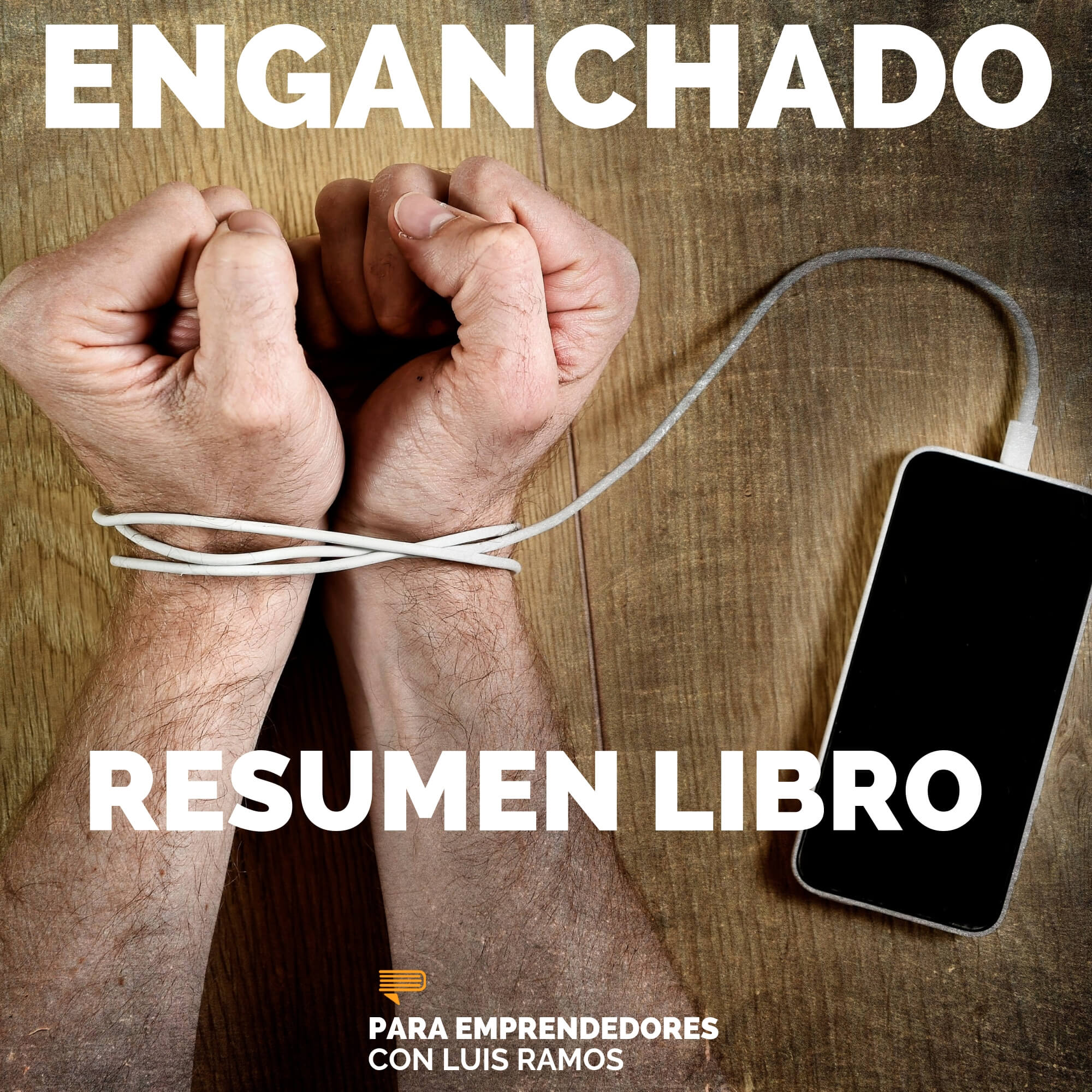 #106 Enganchado - Un Resumen de Libros para Emprendedores #106 Enganchado - Un Resumen de Libros para Emprendedores