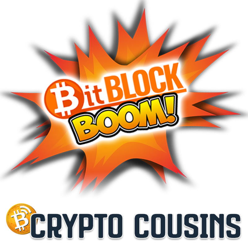 BitBlockBoom! | Crypto Cousins Podcast S1E35 BitBlockBoom! | Crypto Cousins Podcast S1E35