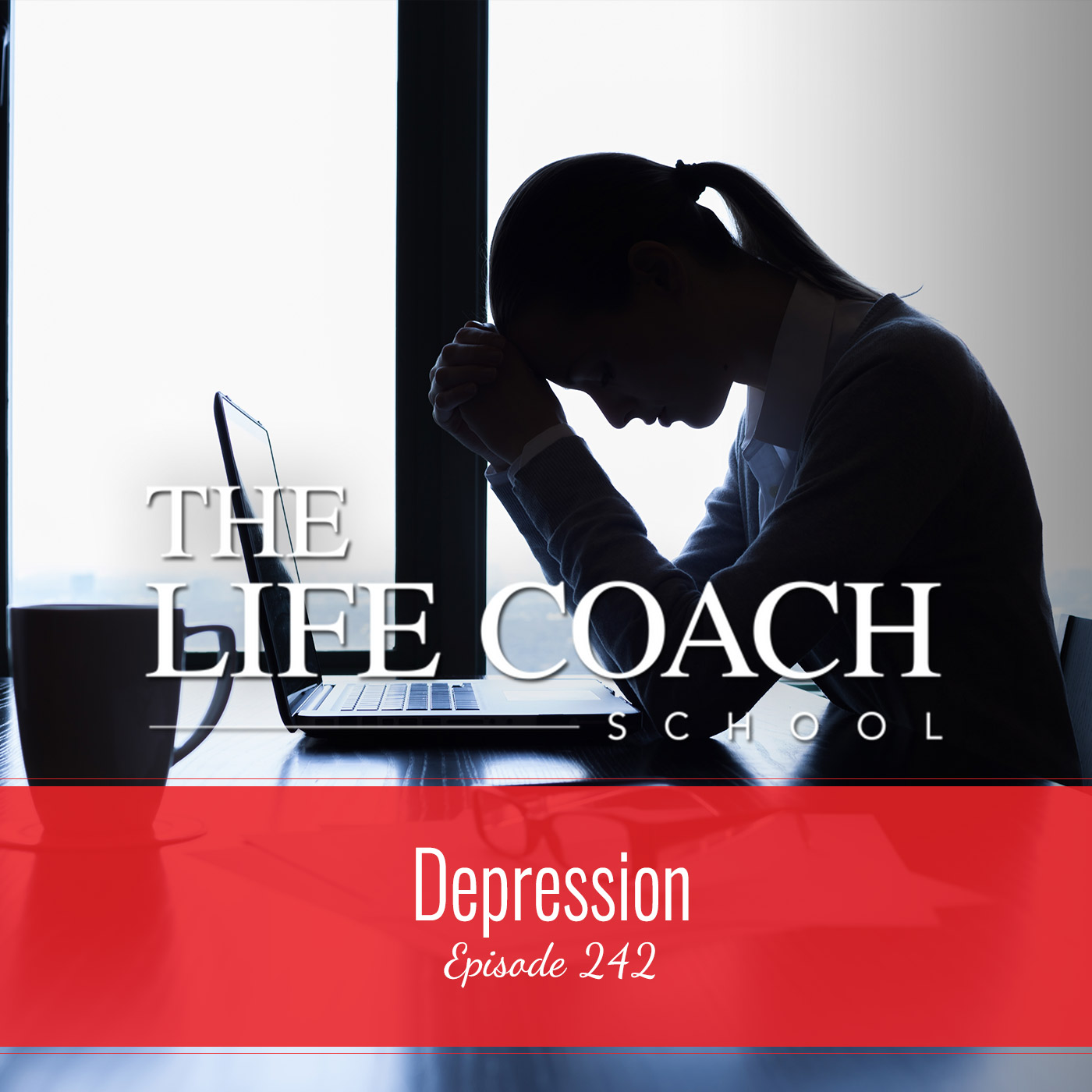 Ep #242: Depression Ep #242: Depression