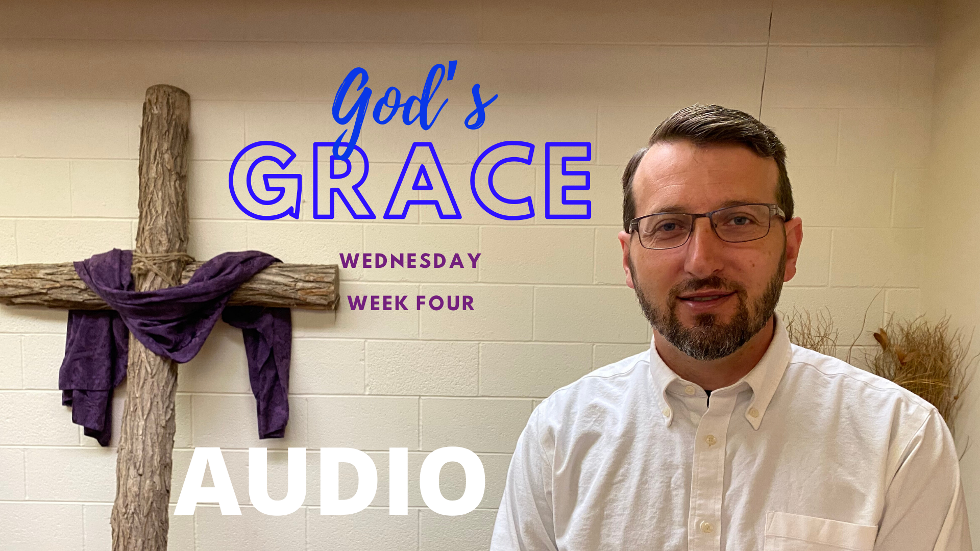 God's Grace Week Four