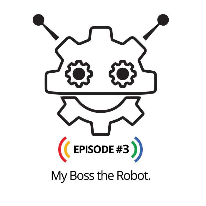 My Boss the Robot