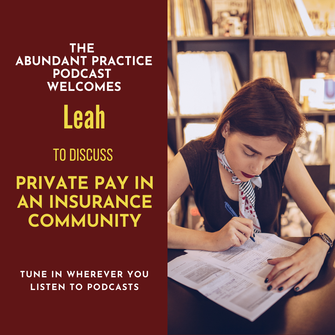 Episode #216: Private Pay in An Insurance Community