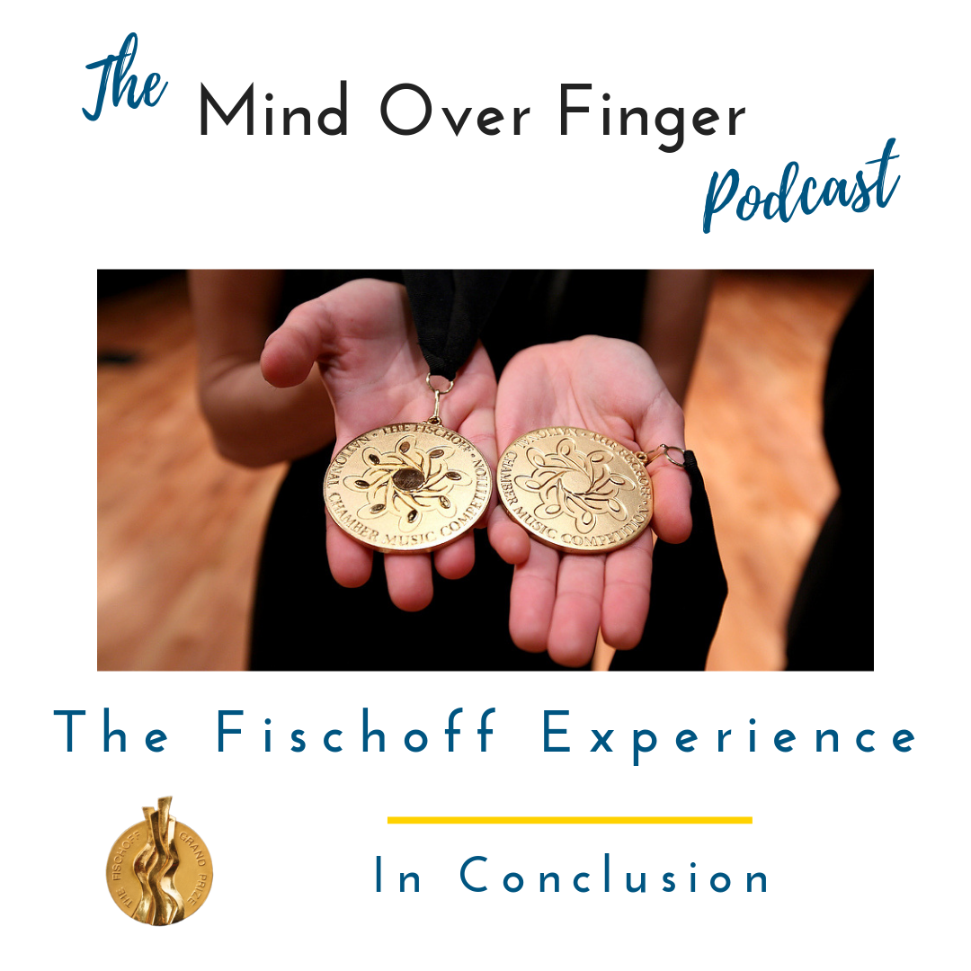 The Fischoff Experience: In Conclusion