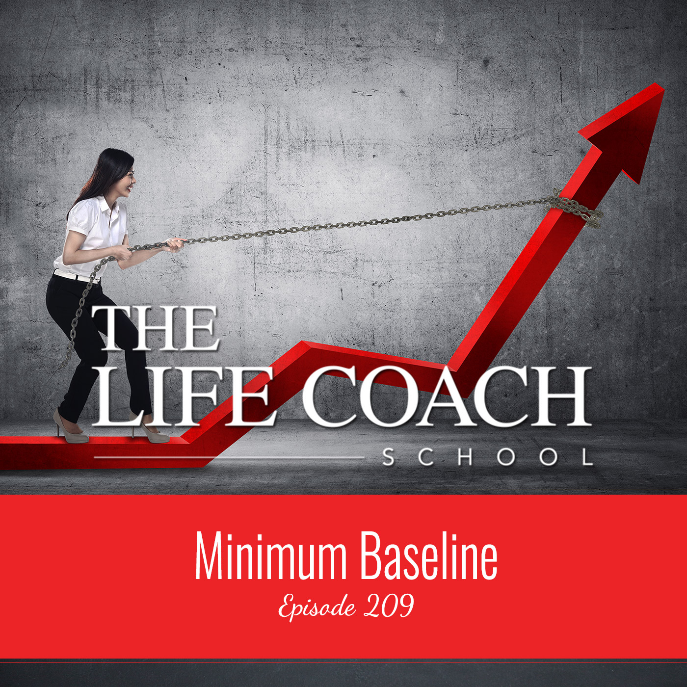 Ep #209: Minimum Baseline Ep #209: Minimum Baseline