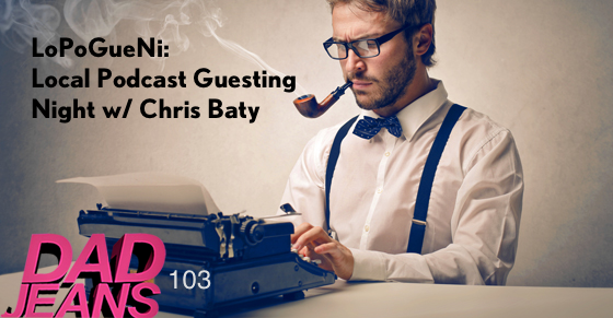 LoPoGueNi—Local Podcast Guesting Night w/ Chris Baty