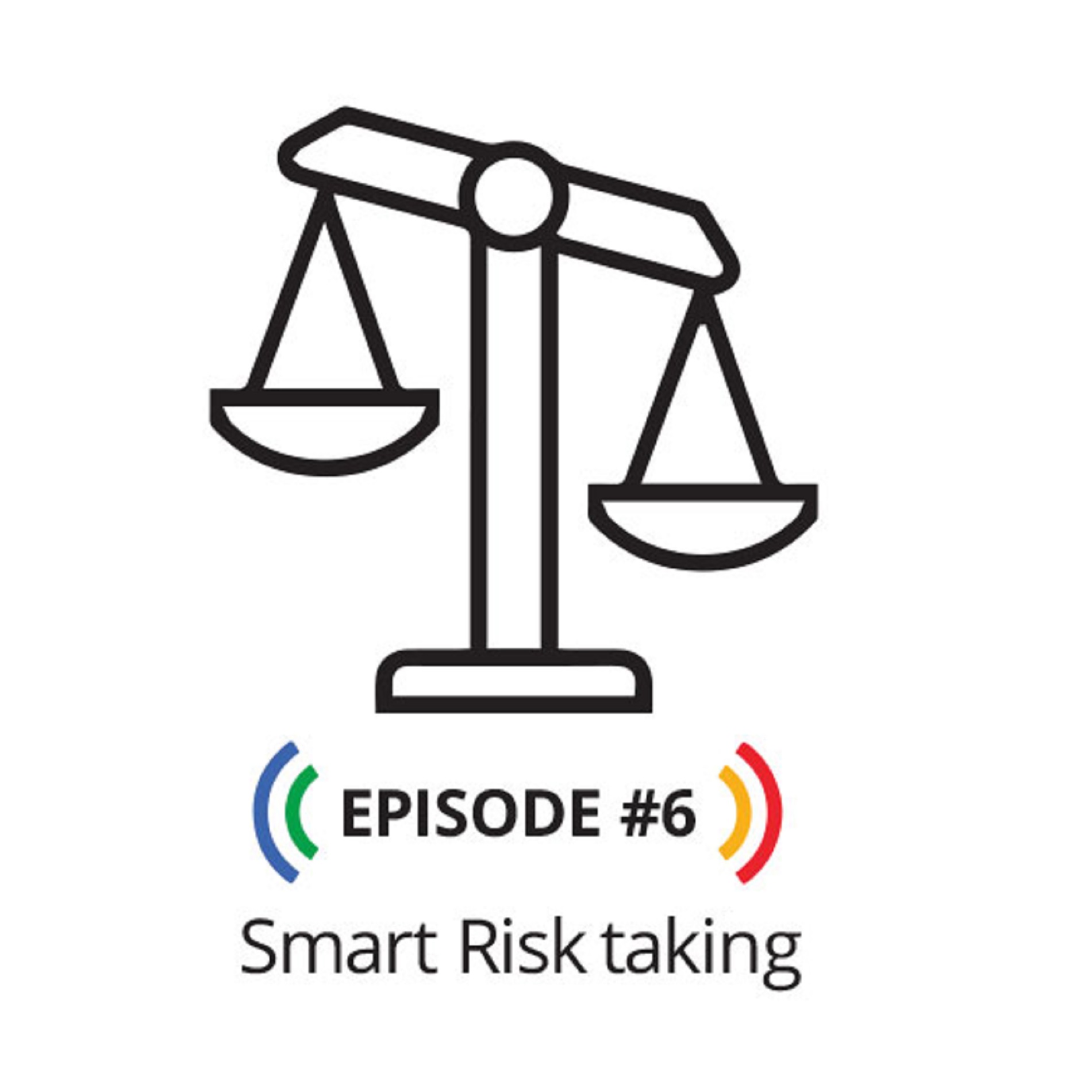 Smart Risk Taking