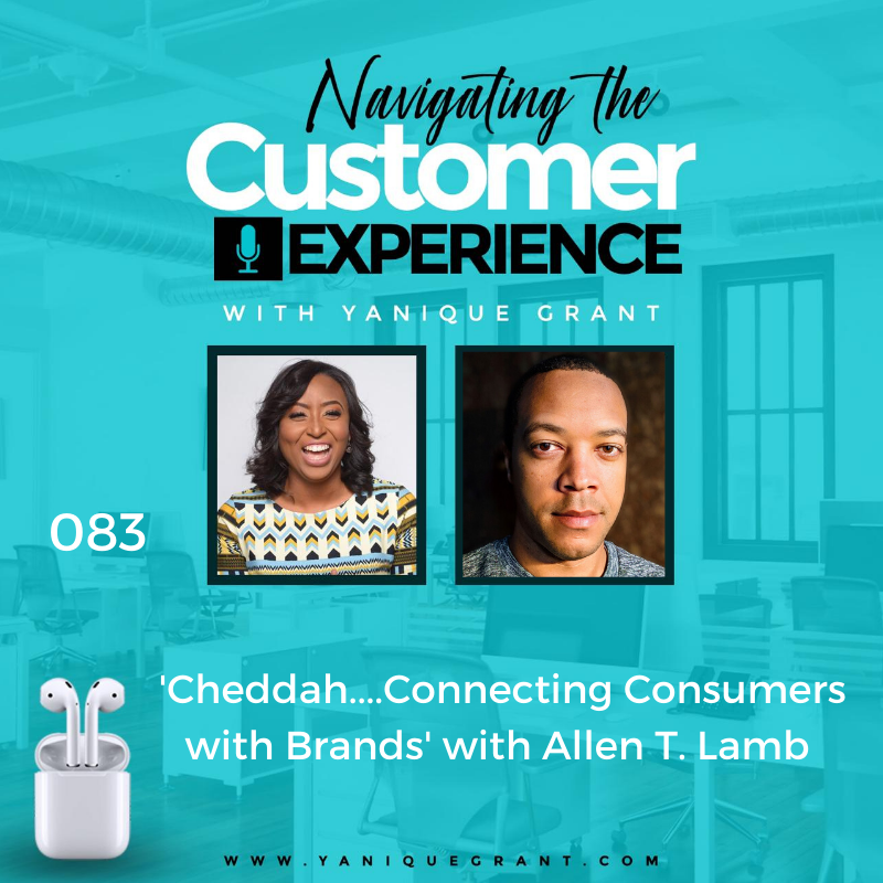 083: Cheddah....Connecting Consumers with Brands with Allen T. Lamb