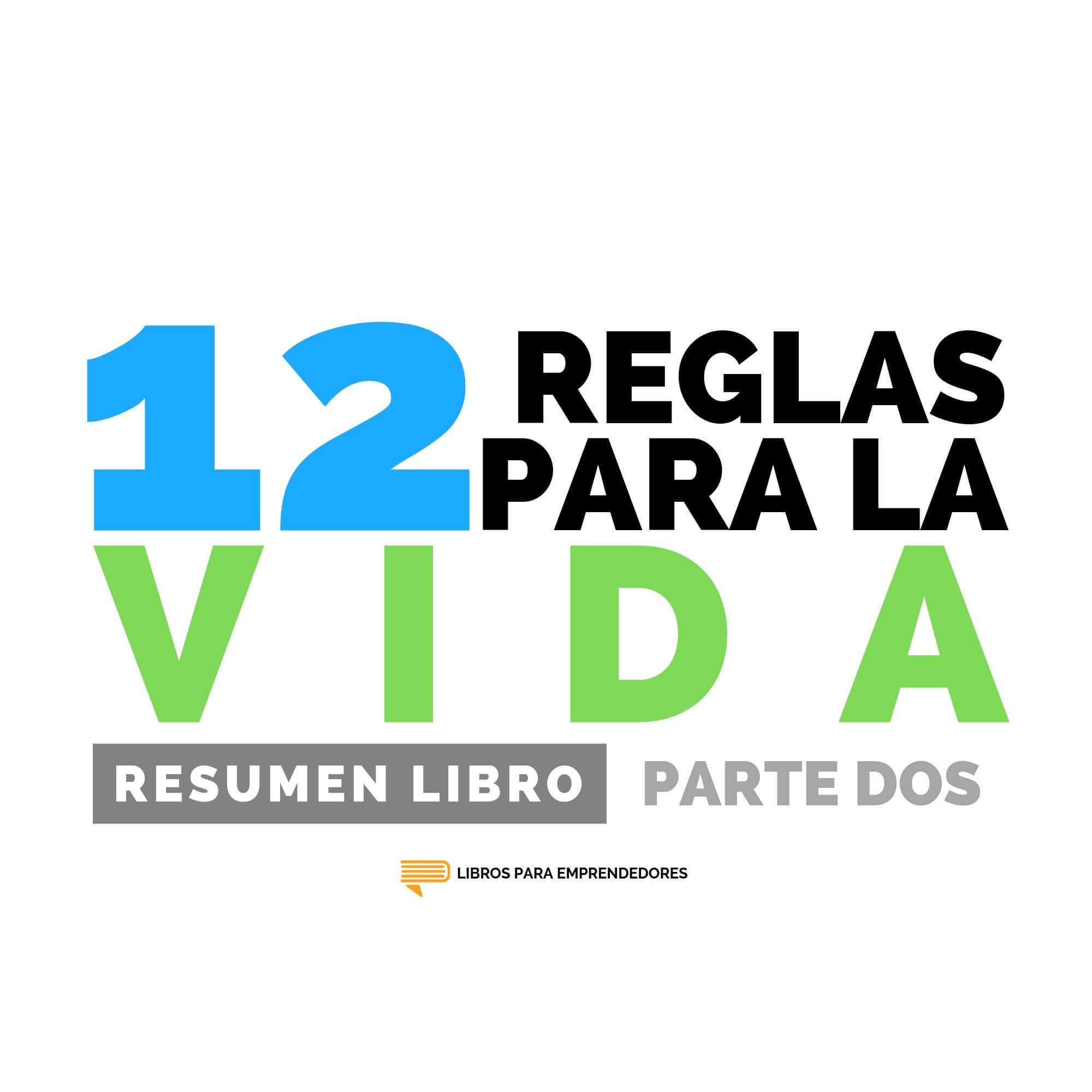 #120 12 Reglas para la Vida - Parte 2