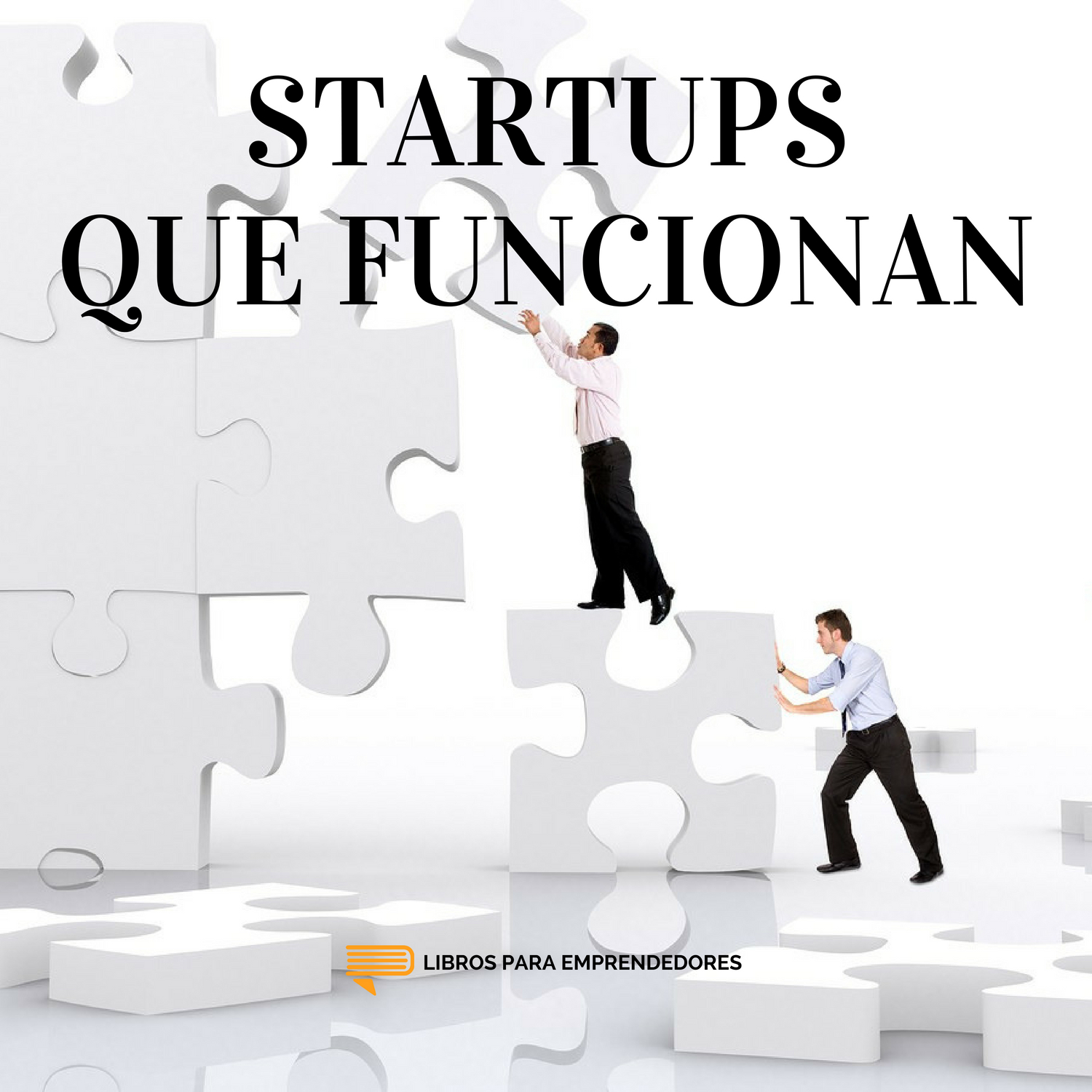 #090 - Startups que funcionan - Un resumen de Libros para Emprendedores #090 - Startups que funcionan - Un resumen de Libros para Emprendedores