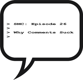 Why Comments Suck