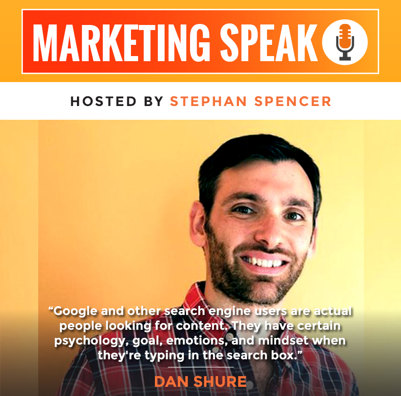 Clarity in the Ever-Changing World of SEO with Dan Shure