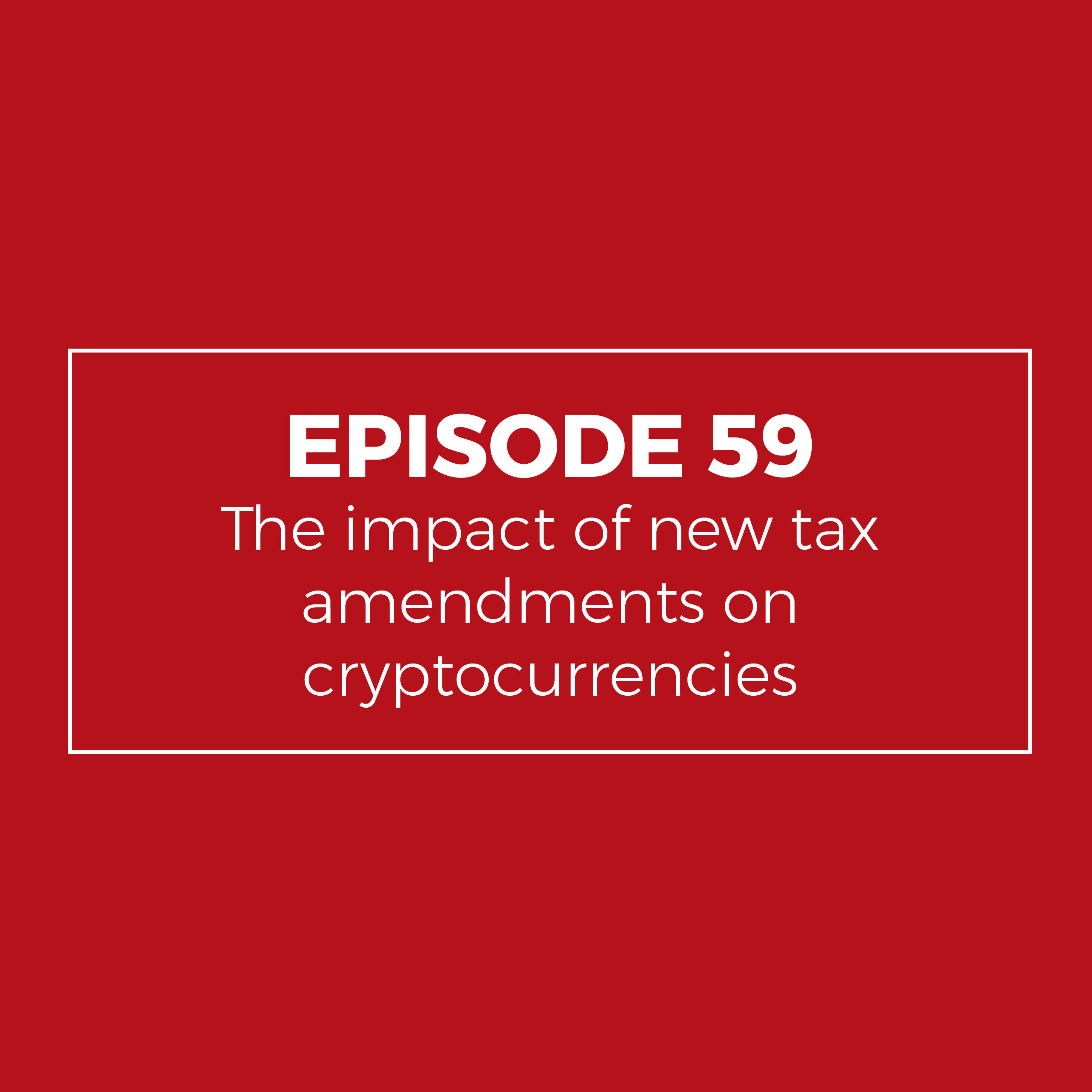 The impact of new tax amendments on cryptocurrencies