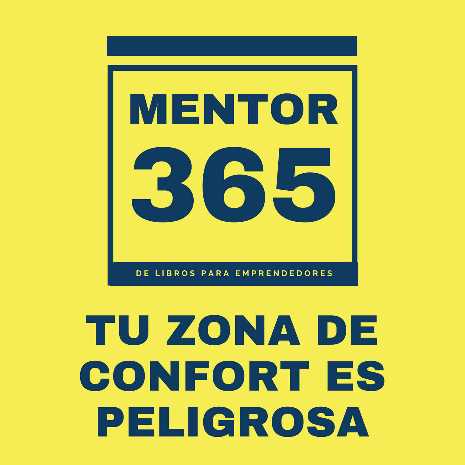 Tu zona de confort es muy peligrosa - MENTOR365 Tu zona de confort es muy peligrosa - MENTOR365