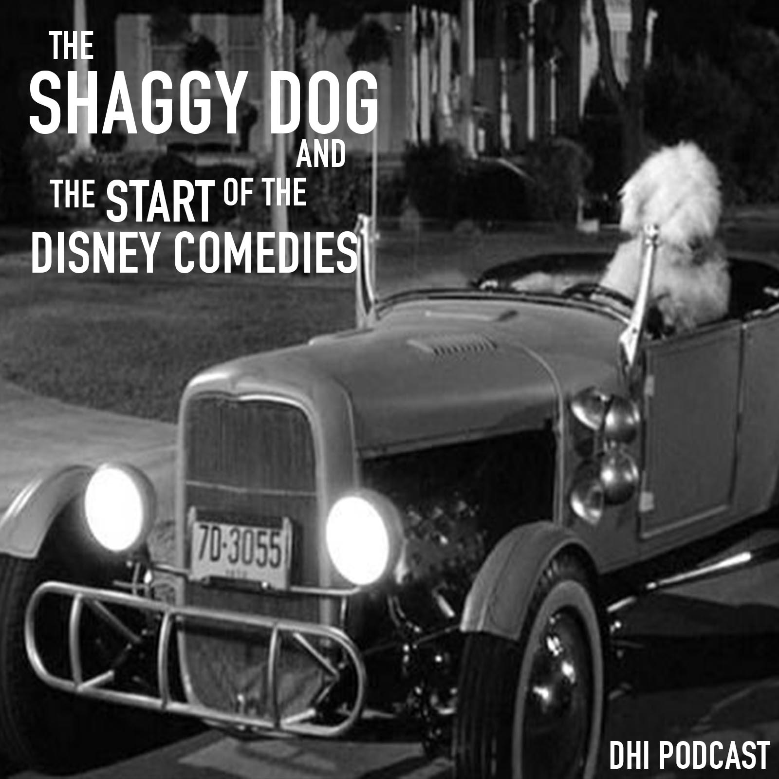 DHI 081 - The Shaggy Dog and the Start of the Disney Comedies