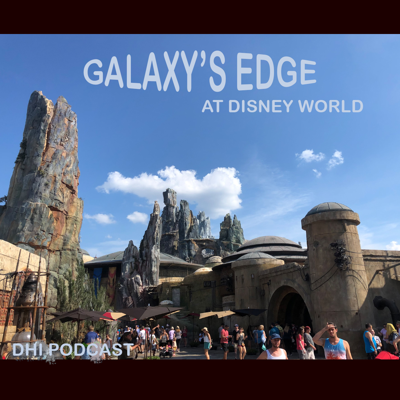 DHi 076 - Galaxy's Edge Pt. 5 - Florida