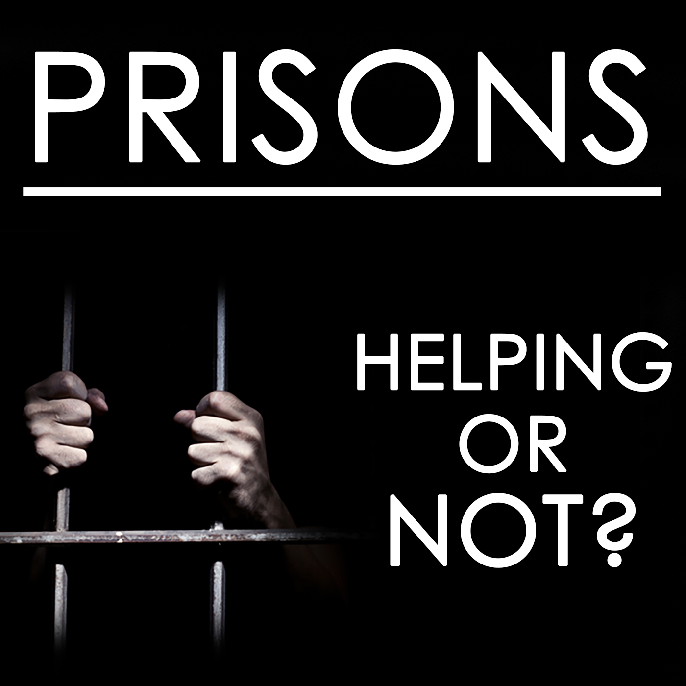 Prisons: Are We Reforming Prisoners or Creating Just More Violence?
