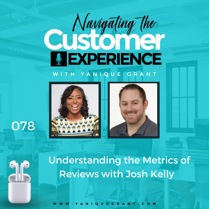 078: Understanding the Metrics of Reviews with Josh Kelly