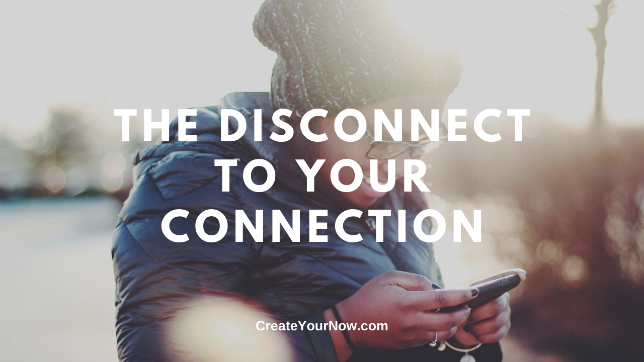1742 The Disconnect to Your Connection