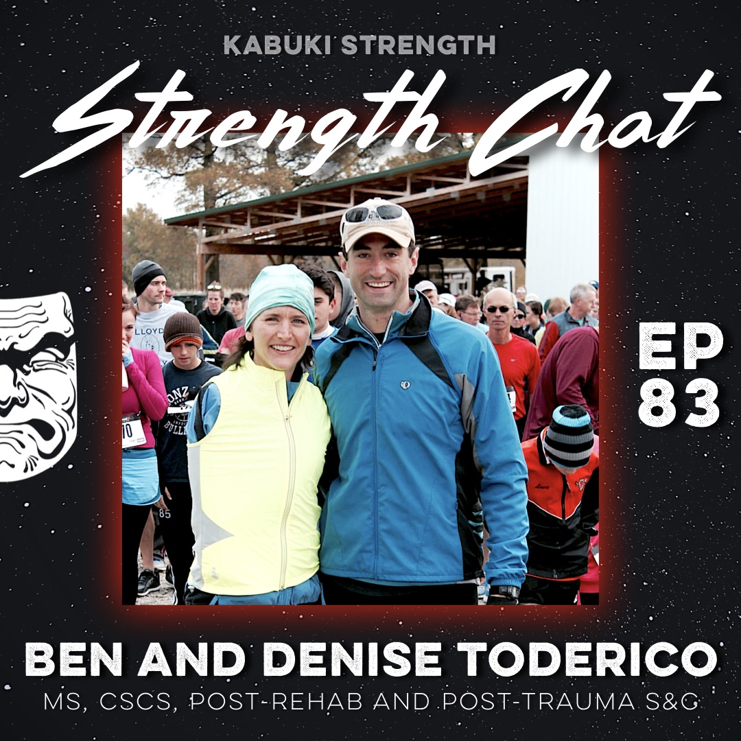 Strength Chat #83: Denise Gorondy-Toderico and Ben Toderico