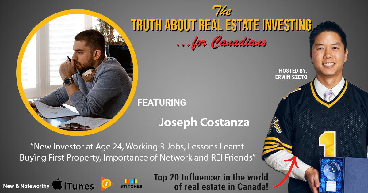 New Investor at Age 24, Working 3 Jobs, Lessons Learnt Buying First Property, Importance of Network and REI Friends with Joseph Costanza