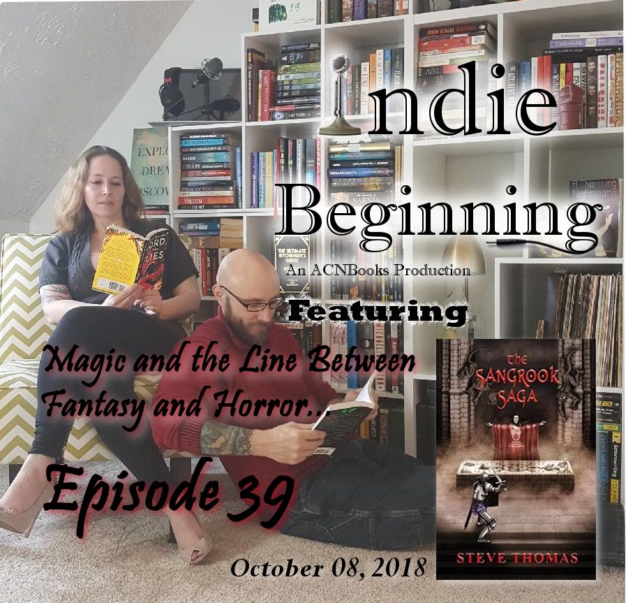 Magic and the Line Between Fantasy and Horror: A Conversation with Indie Author Steve Thomas