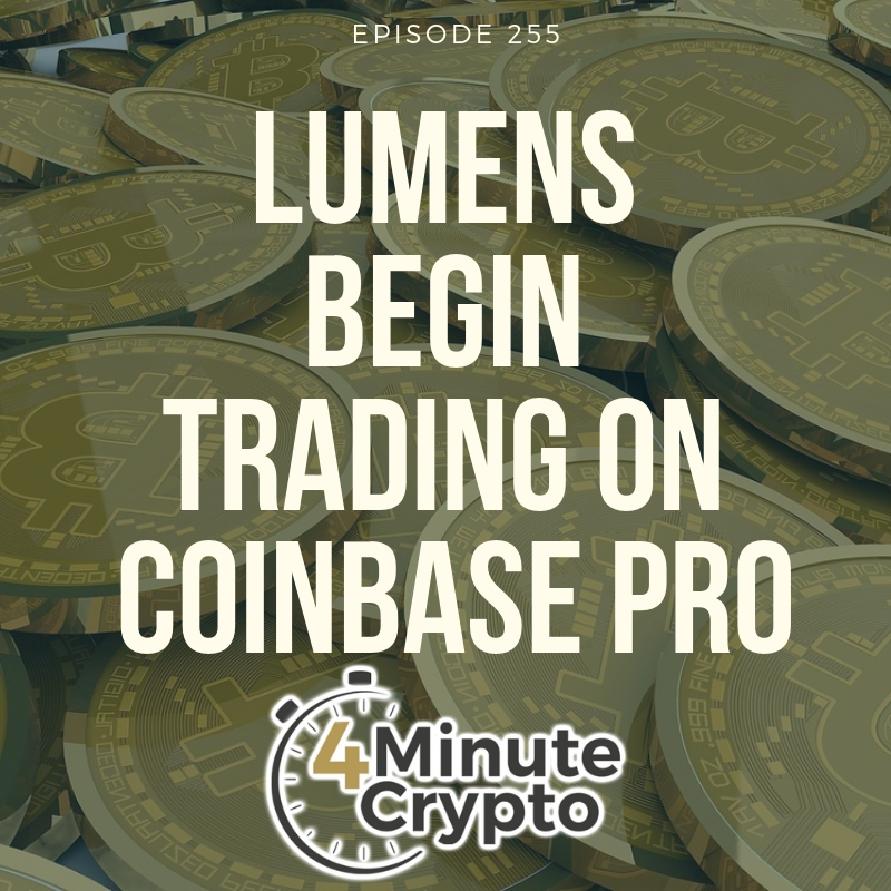 Stellar Lumens to Begin Trading on Coinbase Pro Stellar Lumens to Begin Trading on Coinbase Pro