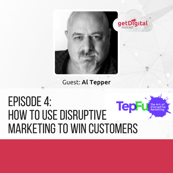 How to Use Disruptive Marketing to Win Customers with Al Tepper