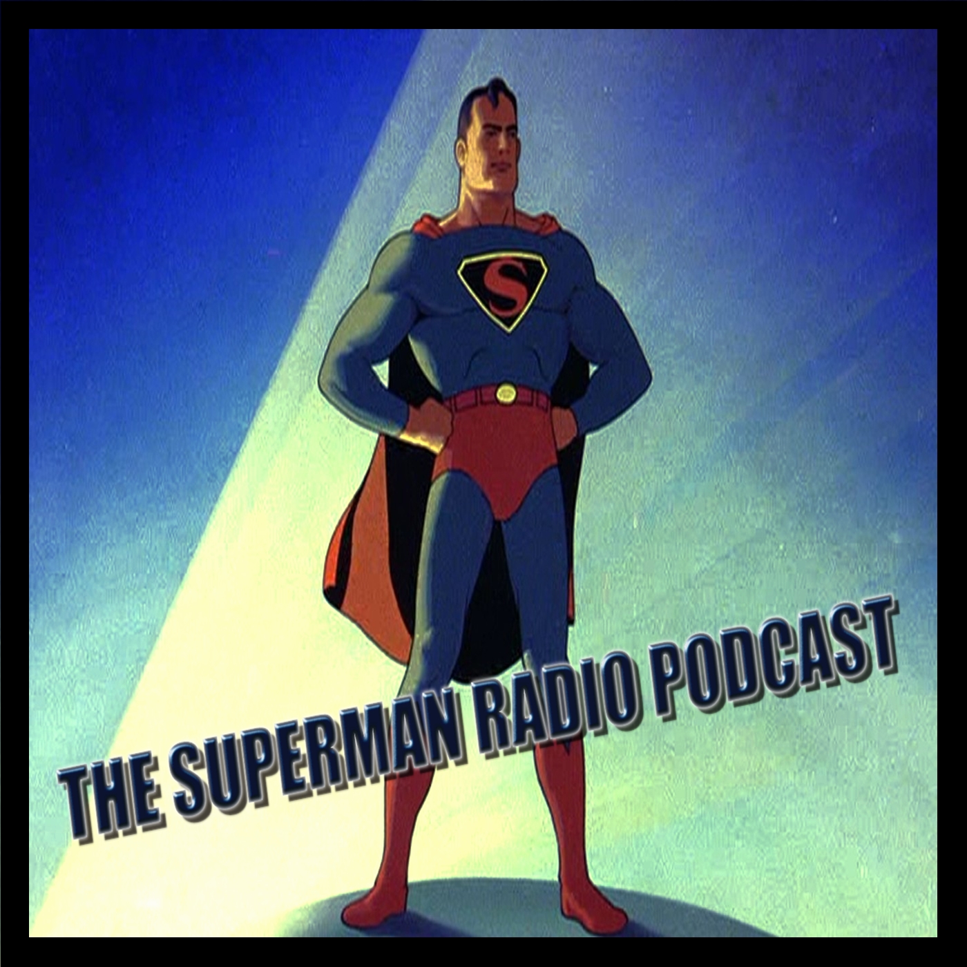 The Superman Radio Podcast- Dr. Bly's Confidence Gang Pt. 10