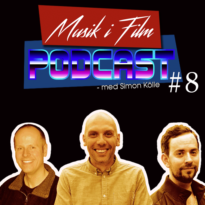 Musik i Film - Episode 8 - Jon Ekstrand, Hans Lundgren & Joakim Tillman