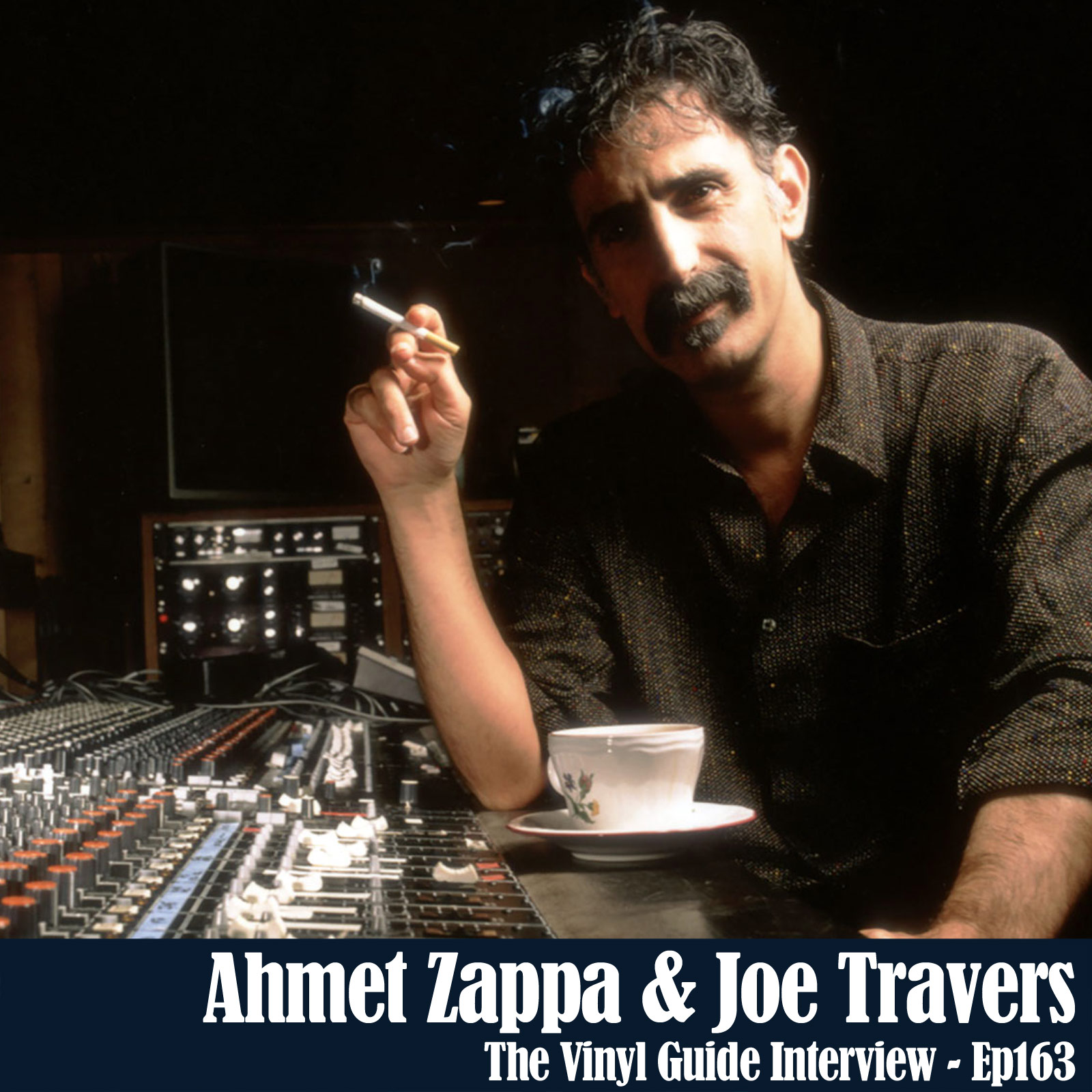 Ep163: The Bizarre World of Ahmet Zappa and Joe Travers