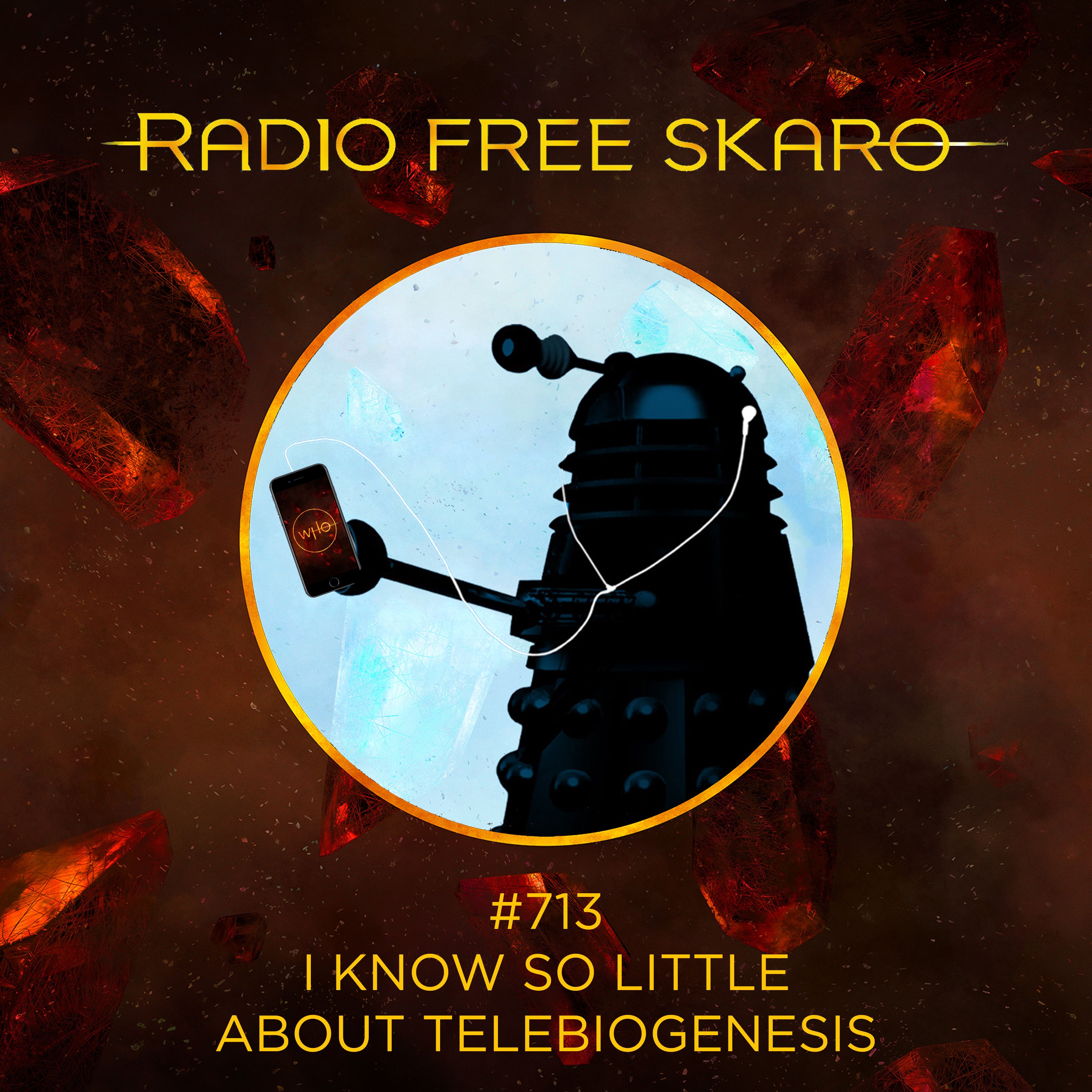 Radio Free Skaro #713 – I Know So Little About Telebiogenesis