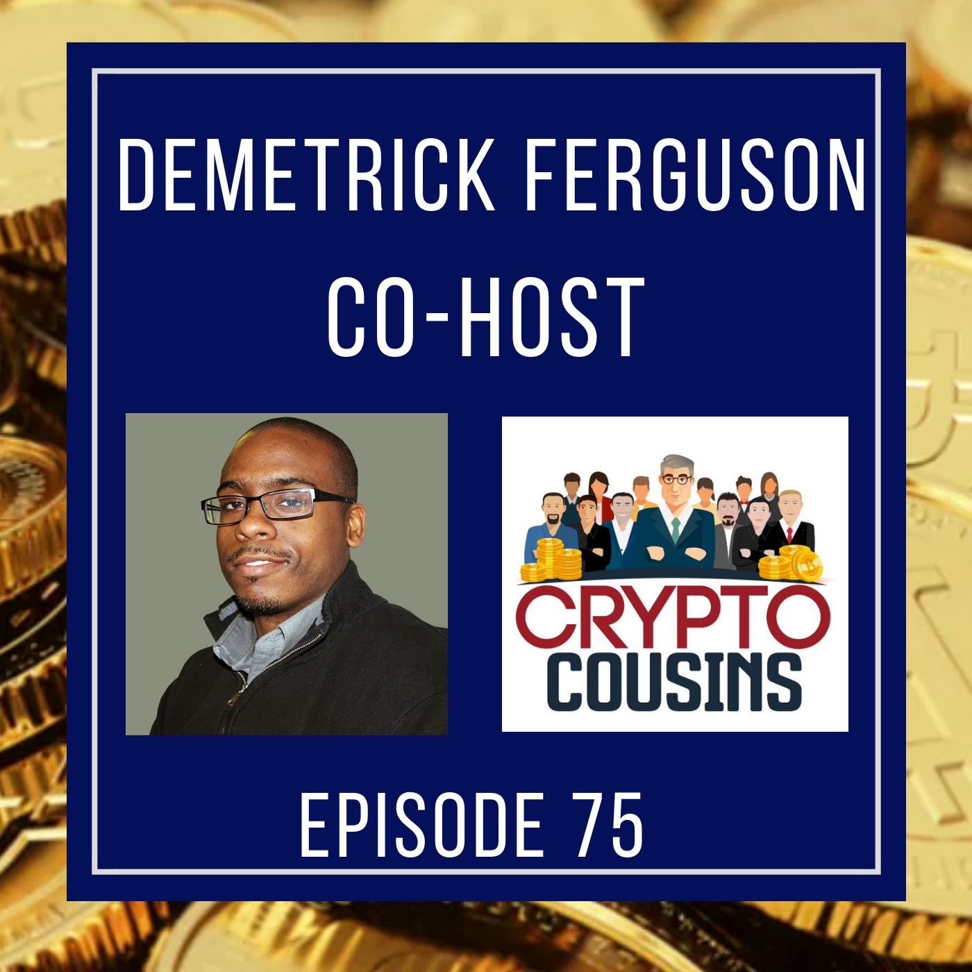 Todays Co-host Is Demetrick Ferguson - Bitcoin Podcast Todays Co-host Is Demetrick Ferguson - Bitcoin Podcast