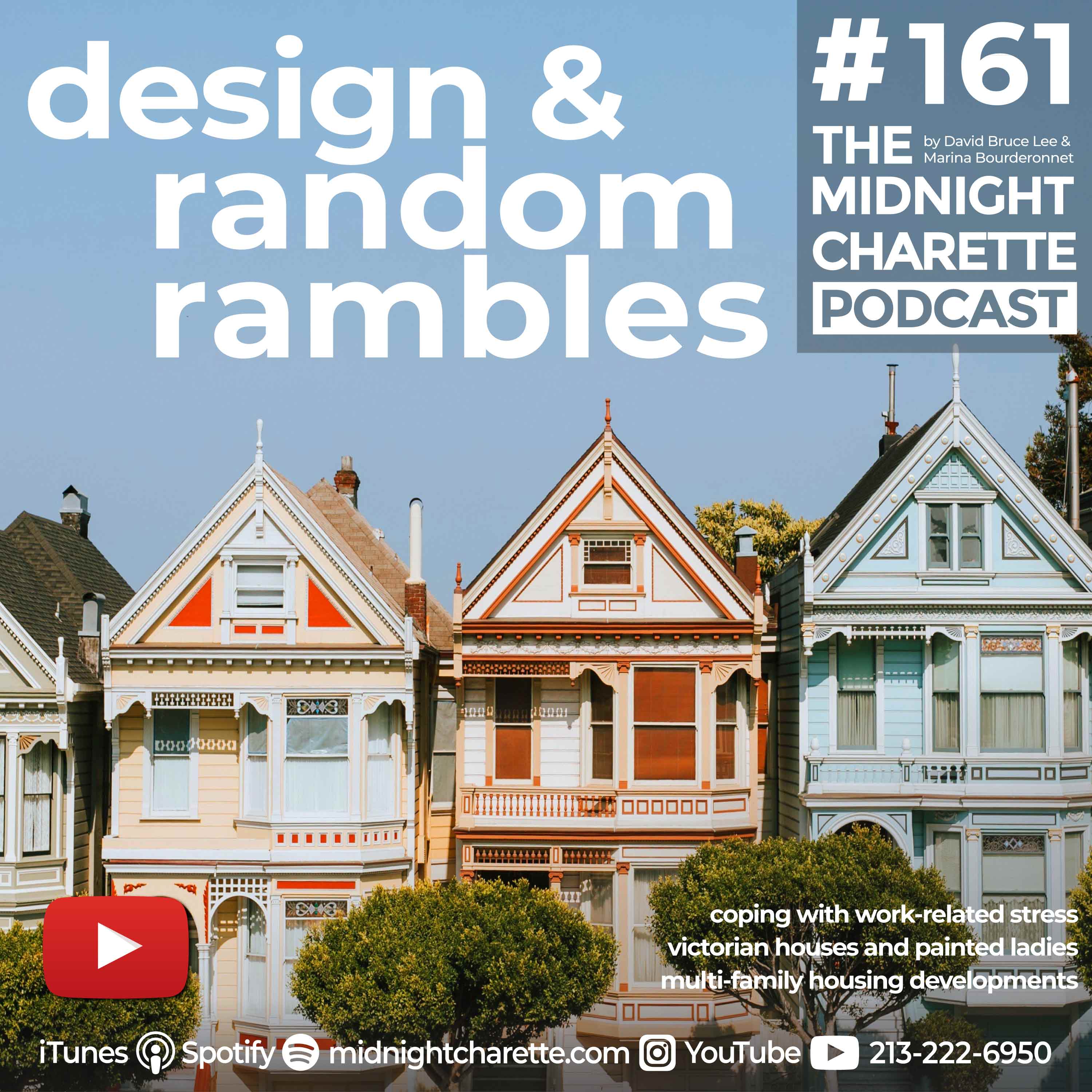 #161 - Victorian Houses, Coping with Stress, and the Architecture of Multi-Family Housing