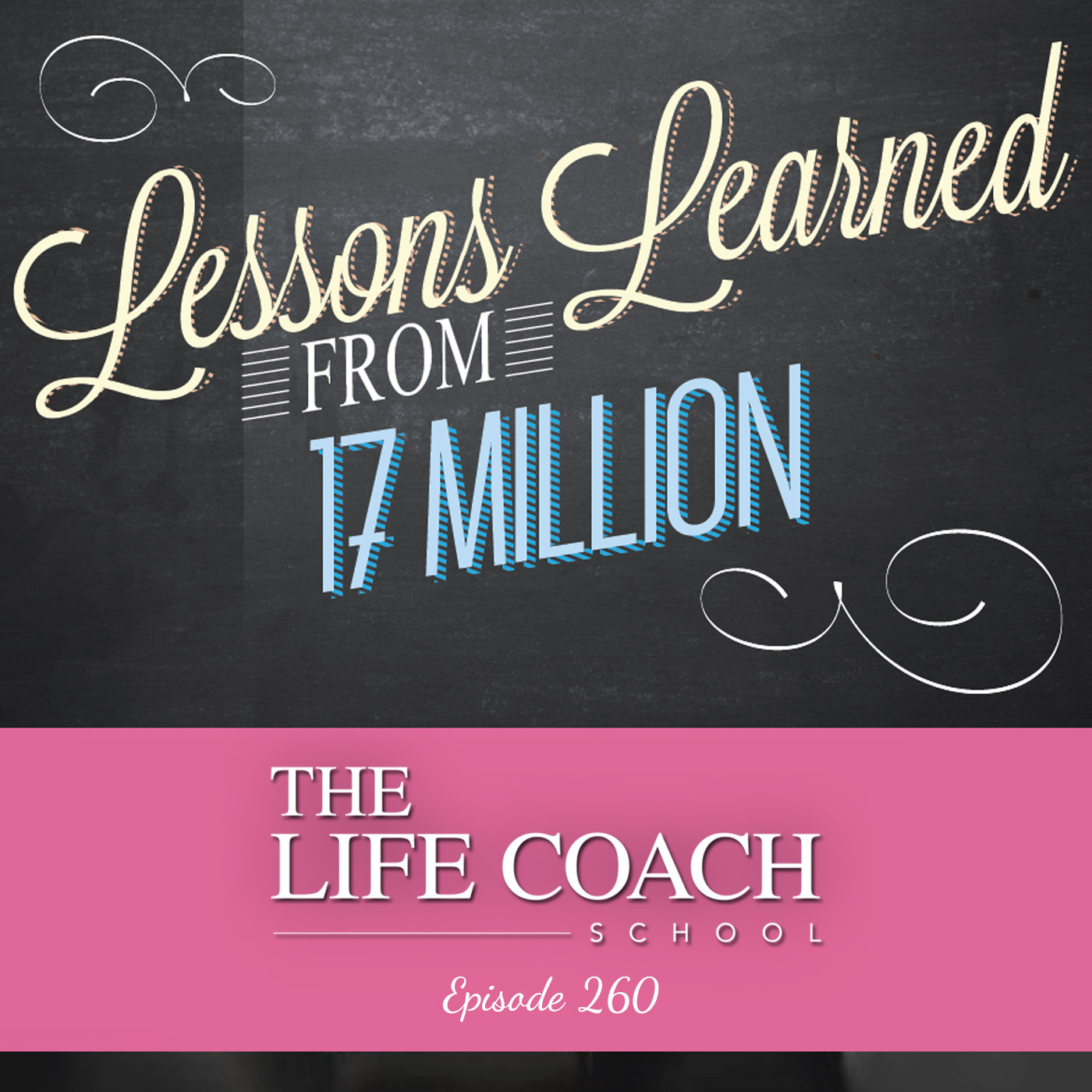 Ep #260: Lessons Learned from 17 Million Ep #260: Lessons Learned from 17 Million