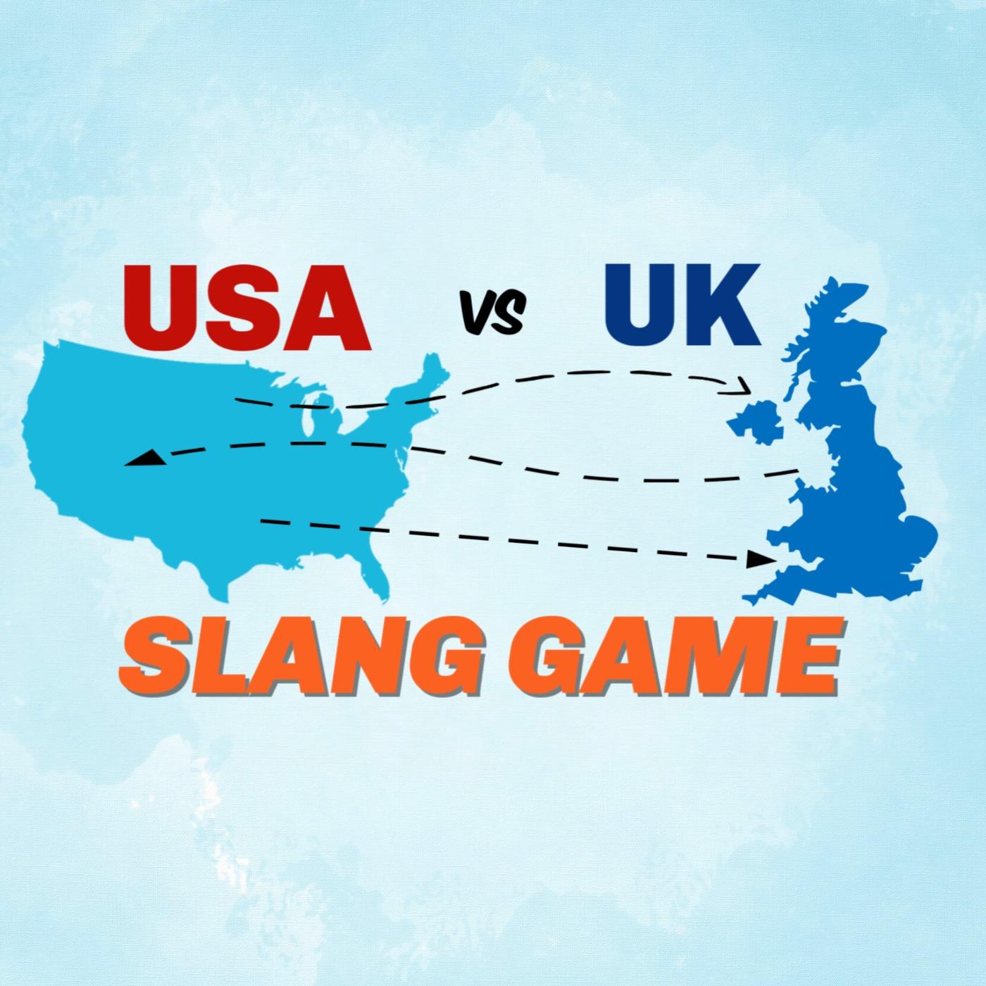 577. UK vs US Slang Game (with Jennifer from English Across the Pond) 577. UK vs US Slang Game (with Jennifer from English Across the Pond)
