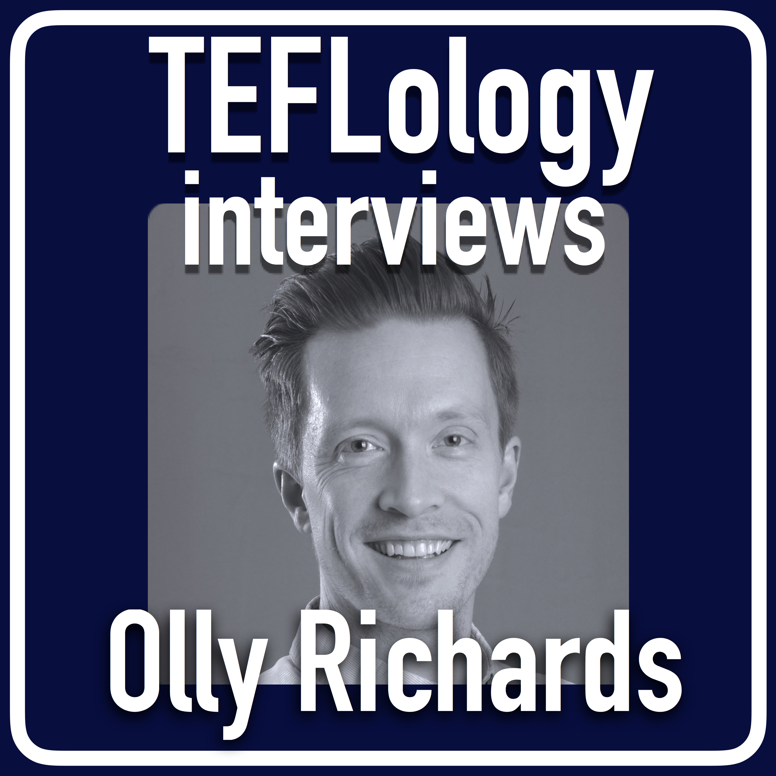TEFL Interviews 60: Olly Richards on Language Learning