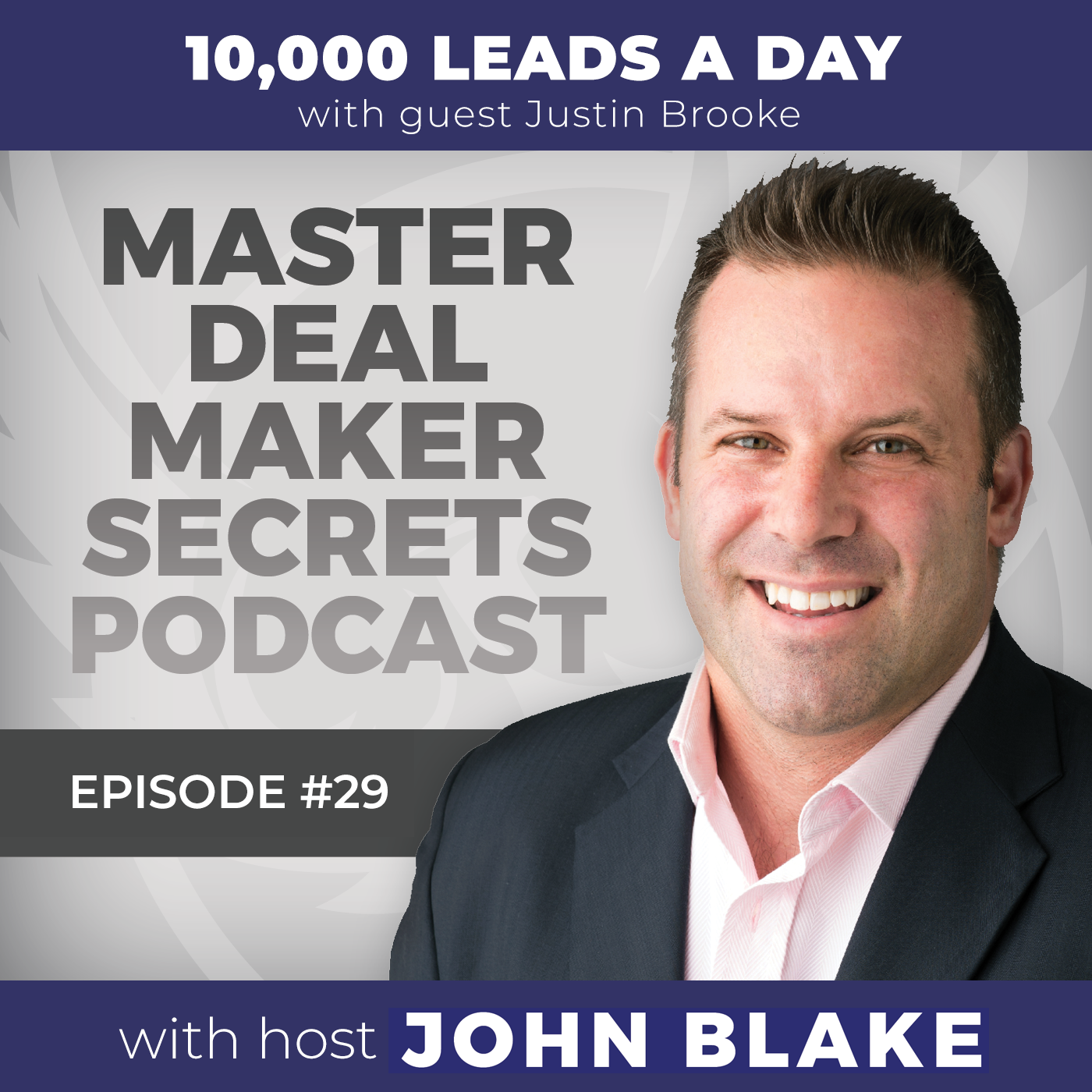 10,000 Leads A Day with Justin Brooke