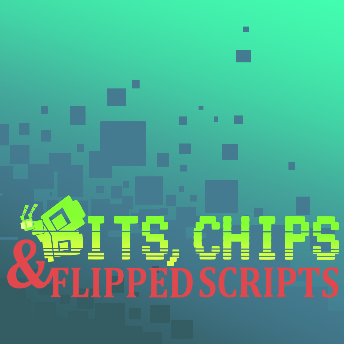 Bits, Chips and Flipped Scripts - Anniversary Special! : Best of Season 1
