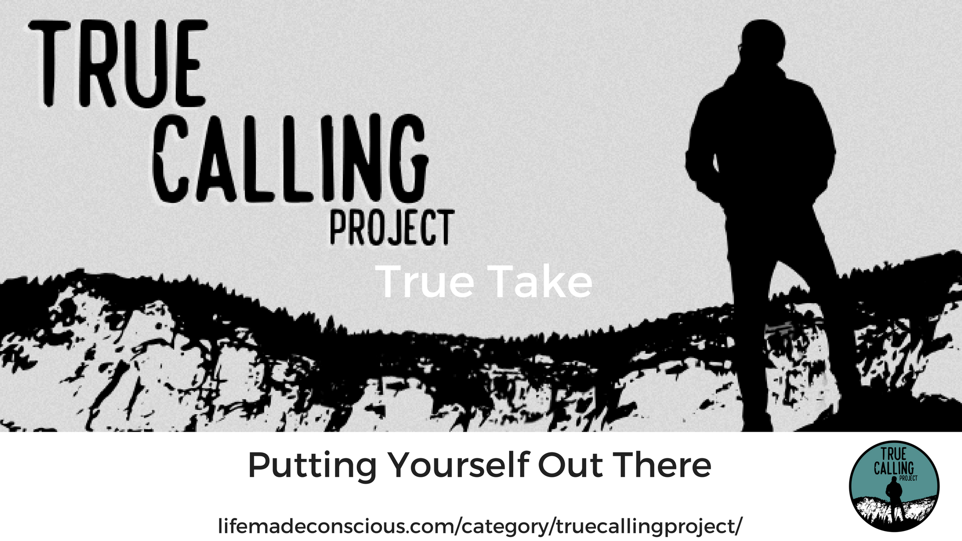 True Take: Putting Yourself Out There